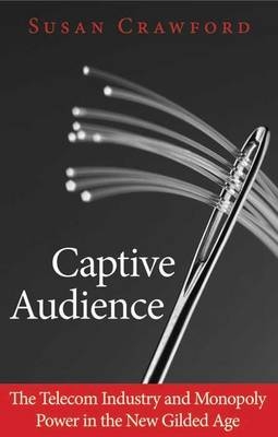 Captive Audience - Susan Crawford