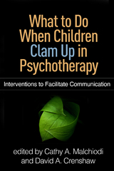 What to Do When Children Clam Up in Psychotherapy - 