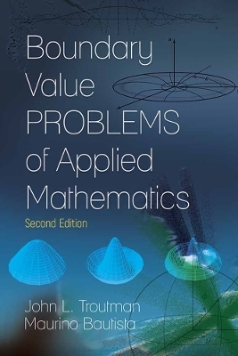 Boundary Value Problems of Applied Mathematics - John L. Troutman