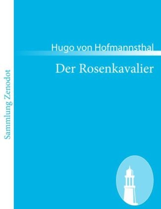 Der Rosenkavalier - Hugo von Hofmannsthal