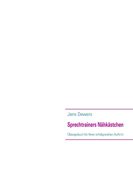 Sprechtrainers Nähkästchen - Jens Dewers