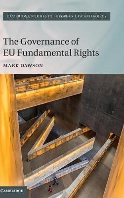 The Governance of EU Fundamental Rights - Mark Dawson