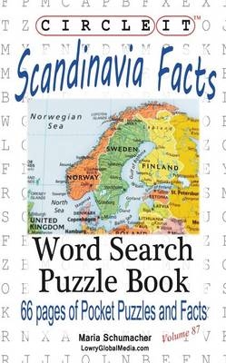 Circle It, Scandinavia Facts, Word Search, Puzzle Book -  Lowry Global Media LLC, Maria Schumacher