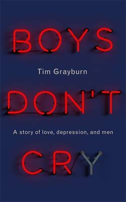 Boys Don't Cry - Tim Grayburn