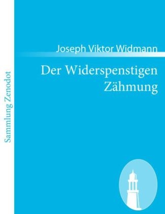 Der Widerspenstigen Zähmung - Joseph Viktor Widmann