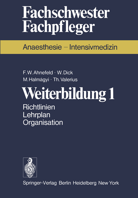 Weiterbildung 1 - F. W. Ahnefeld, W. Dick, M. Halmagyi, T. Valerius