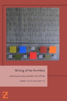 Writing of the Formless - Jaime Rodríguez Matos