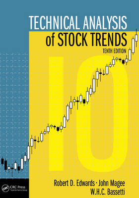 Technical Analysis of Stock Trends - Robert D. Edwards, W.H.C. Bassetti, John Magee