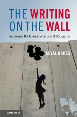 The Writing on the Wall - Aeyal Gross