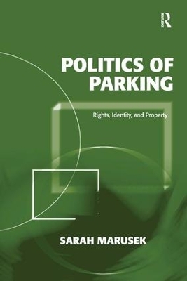 Politics of Parking - Sarah Marusek