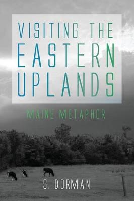 Visiting the Eastern Uplands - S Dorman