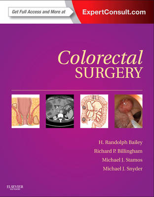 Colorectal Surgery - H. Randolph Bailey, Richard P. Billingham, Michael J. Stamos, Michael J. Snyder