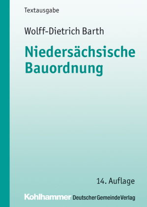 Niedersächsische Bauordnung - Wolff-Dietrich Barth