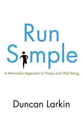 Run Simple - Duncan Larkin