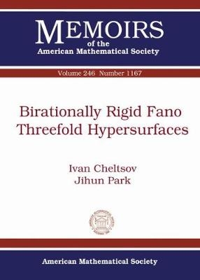 Birationally Rigid Fano Threefold Hypersurfaces - Ivan Cheltsov, Jihun Park