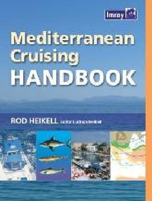 Mediterranean Cruising Handbook - Rod Heikell