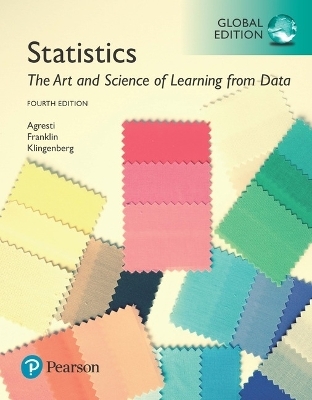 Statistics: The Art and Science of Learning from Data, Global Edition -- MyLab Statistics with Pearson eText - Alan Agresti, Christine Franklin, Bernhard Klingenberg