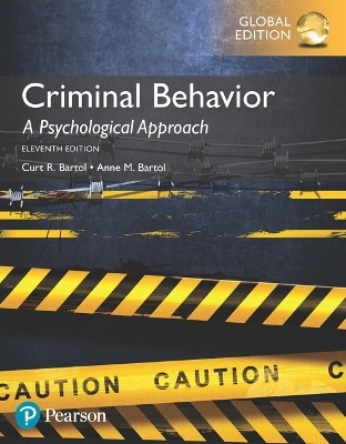 Criminal Behavior: A Psychological Approach, Global Edition - Curt Bartol, Anne Bartol