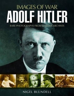 Adolf Hitler - Nigel Blundell