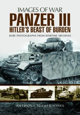 Panzer III - Anthony Tucker-Jones