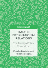 Italy in International Relations - Emidio Diodato, Federico Niglia