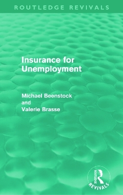 Insurance for Unemployment (Routledge Revivals) - Michael Beenstock, Valerie Brasse