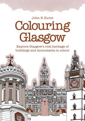 Colouring Glasgow - John R. Hume