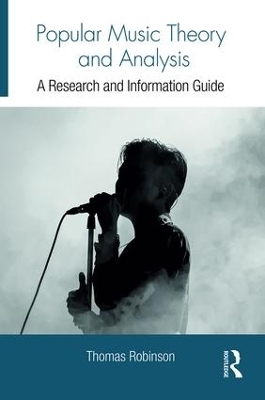 Popular Music Theory and Analysis - Thomas Robinson