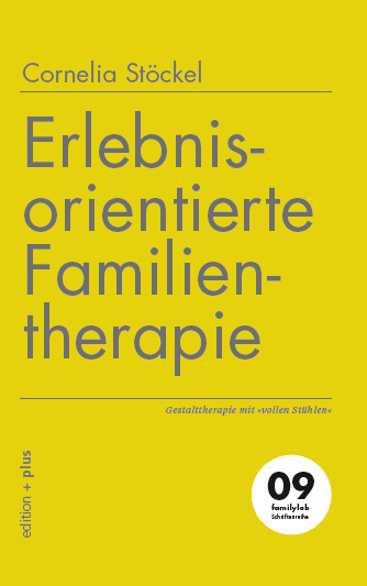 Erlebnisorientierte Familientherapie - Cornelia Stöckel