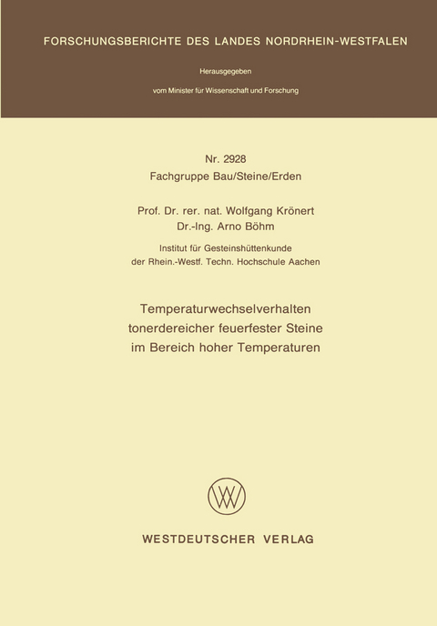 Temperaturwechselverhalten tonerdereicher feuerfester Steine im Bereich hoher Temperaturen - Wolfgang Krönert