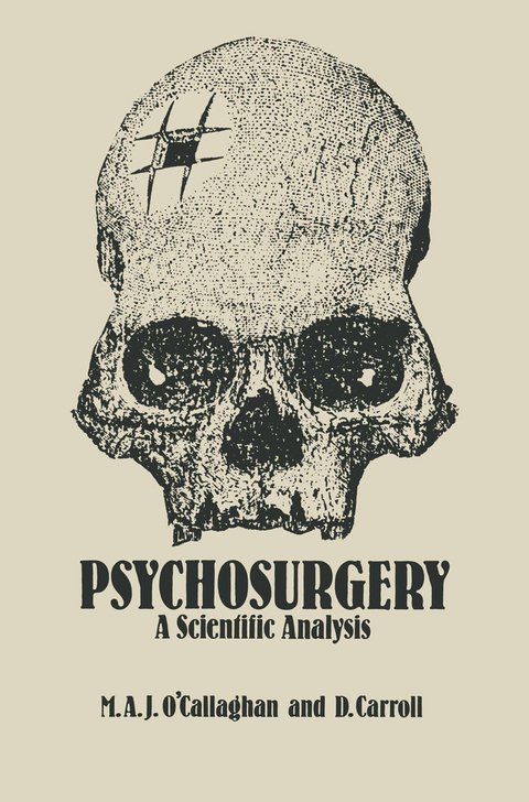 Psychosurgery - M.A. O'Callaghan, D. Carroll