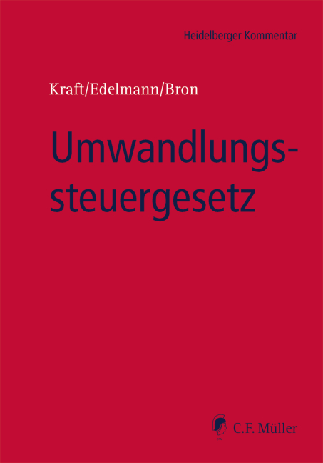 Umwandlungssteuergesetz - Swen Oliver Bäuml, Oliver Braatz, LL.M. Brenncke  Martin, LL.M. Bron  Jan Frederik, Elisabeth Dworschak, Ralf Michael Ebeling, Georg Edelmann, MBR Hölzl  Michael, Cornelia Kraft, Gerhard Kraft, Oliver Trautmann, LL.M. Weigert  Katja, Lutz Enno Werner, Peter Wochinger