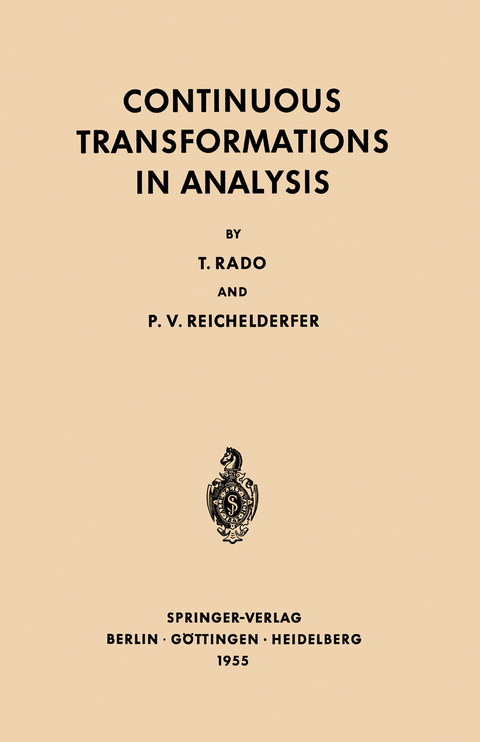 Continuous Transformations in Analysis - Tibor Rado, Paul V. Reichelderfer