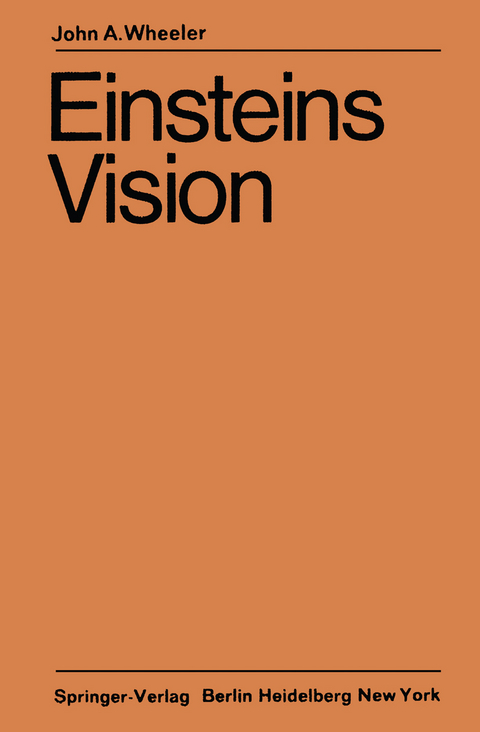 Einsteins Vision - John A. Wheeler