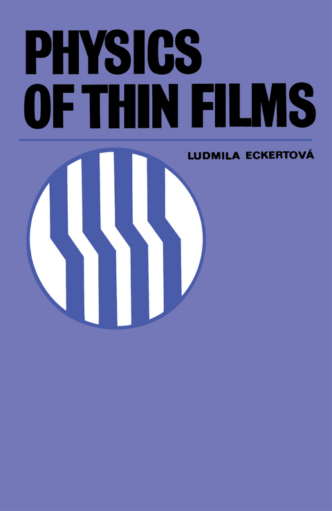 Physics of Thin Films - Ludmila Eckertová