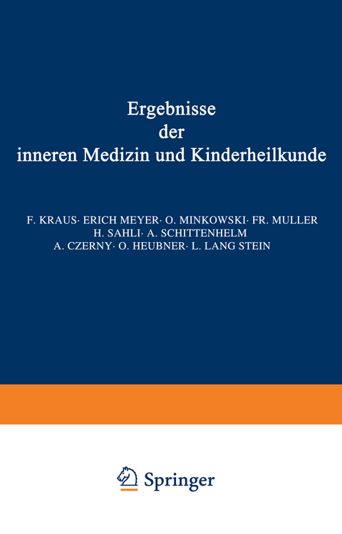 Ergebnisse der inneren Medizin und Kinderheilkunde - L. Langstein, Erich Meyer, A. Schittenhelm, Th. Brugsch