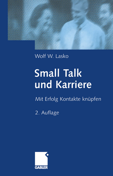 Small Talk und Karriere - Wolf Lasko