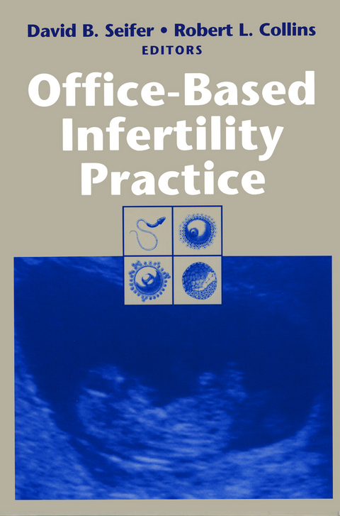 Office-Based Infertility Practice - 