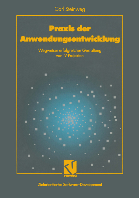 Praxis der Anwendungsentwicklung - Carl Steinweg