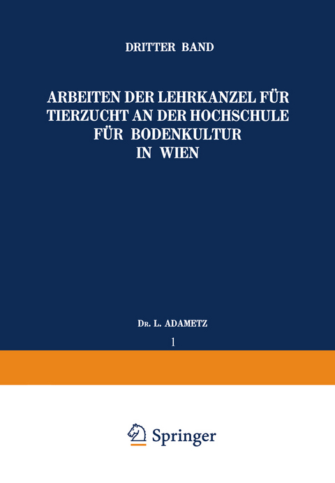 Arbeiten der Lehrkanzel für Tierzucht an der Hochschule für Bodenkultur in Wien - L Adametz