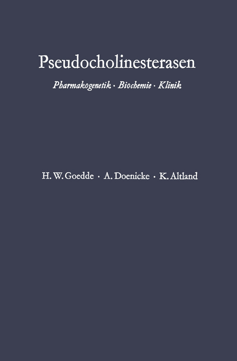 Pseudocholinesterasen - Heinz Werner Goedde, Alfred Doenicke, Klaus Altland