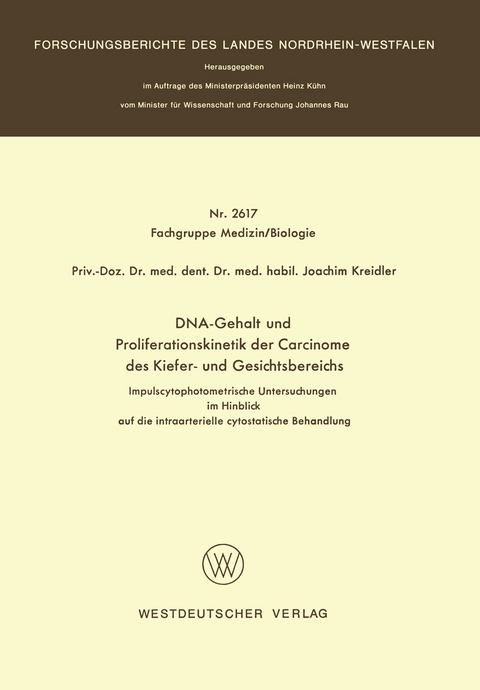 DNA-Gehalt und Proliferationskinetik der Carcinome des Kiefer- und Gesichtsbereichs - Joachim Kreidler