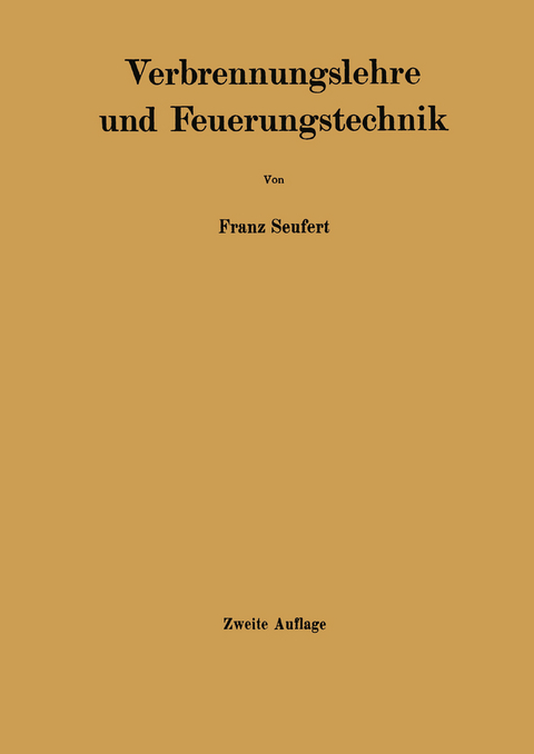 Verbrennungslehre und Feuerungstechnik - Franz Seufert