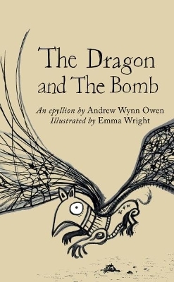 The Dragon and The Bomb - Andrew Wynn Owen