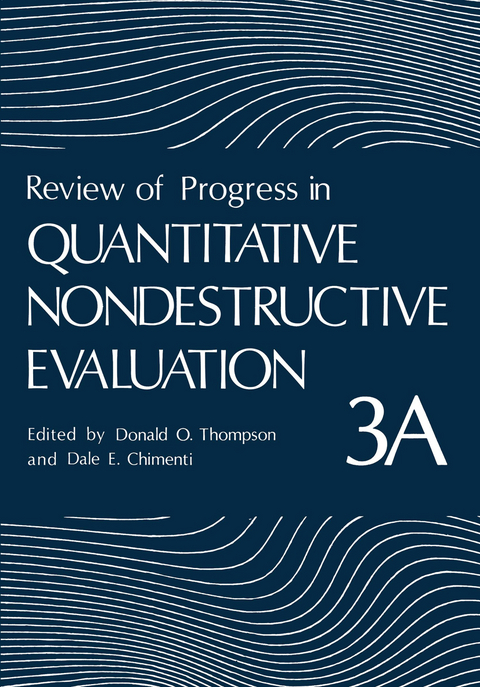 Review of Progress in Quantitative Nondestructive Evaluation - 