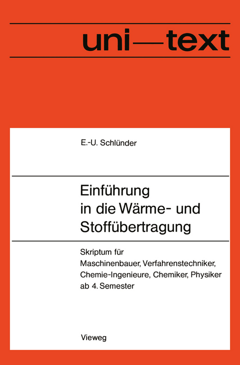 Einführung in die Wärme- und Stoffübertragung - Ernst-Ulrich Schlünder