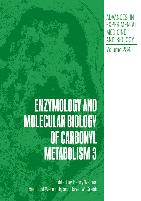 Enzymology and Molecular Biology of Carbonyl Metabolism 3 - 