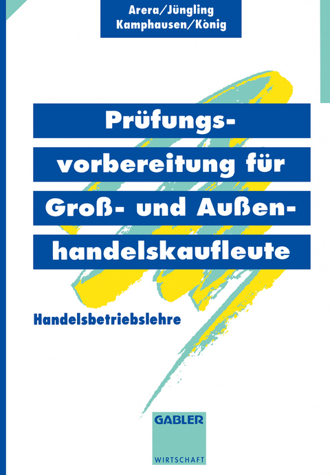 Prüfungsvorbereitung für Groß- und Außenhandelskaufleute - Kirsten Jüngling,  u.a.