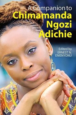 A Companion to Chimamanda Ngozi Adichie - 