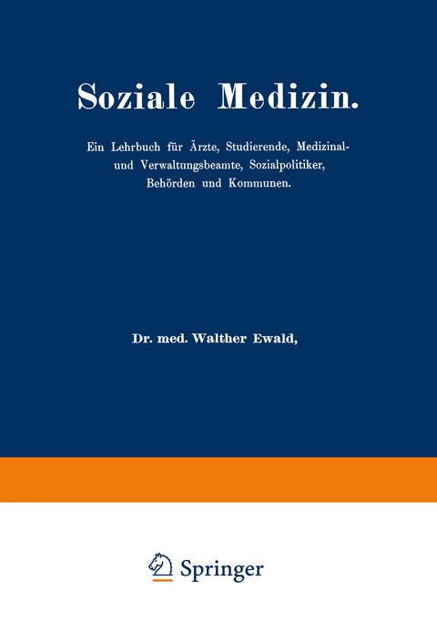 Soziale Medizin - Walther Ewald